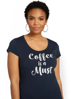 Coffee Is A Must Graphic Tee